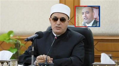 من ابن قرية إلى مفتي الجمهورية..رحلة الدكتور نظير عياد في خدمة الوطن