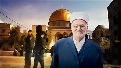 عكرمة صبري للصفحة الأولى: «الأقصى» في قبضة الاحتلال  بحجة الحرب على إيران