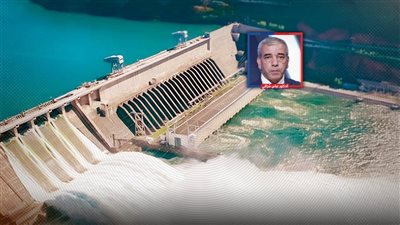 خبير: السد العالي حمى مصر فترة تعبئة سد النهضة خلال 5 سنوات