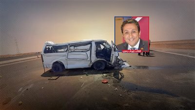 حوادث الطرق السريعة تحصد أرواح 5260 سنوياً.. وسؤال برلماني حول خطة الحكومة لحمايتهم 